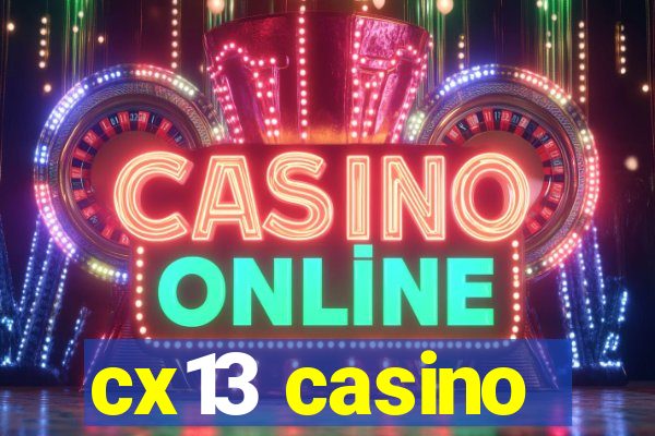 cx13 casino